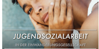 Jugendsozialarbeit in der Einwanderungsgesellschaft - 