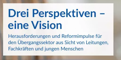 Perspektiven auf den Übergangsbereich - 